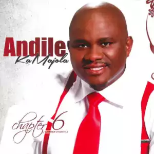 Andile KaMajola - Uthixo Ngiyamvuma